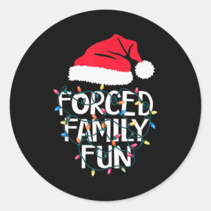Erzwungener Familien-Spaß Sarkastisches Weihnachte Runder Aufkleber