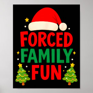 Erzwungener Familienspaß 2025 Sarkastische Familie Poster