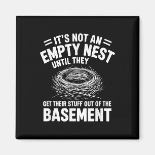 Es' ist kein leeres Nest bis sie kommen, Neste Magnet