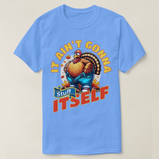 Es Aint Gonna Stuff selbst T-Shirt (Design vorne)