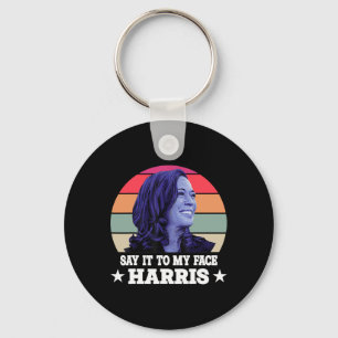 Es an mein Gesicht Kamala Harris 2024 Zitat 3 Schlüsselanhänger