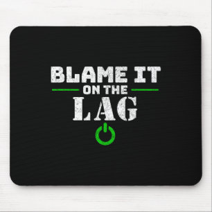 Es auf dem Lag-Gaming-Geschenk Lustiges Videospiel Mousepad