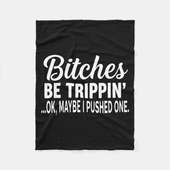 Es Be Tripn' Ok Maybe I Pushed One Funny Saying Qu Fleecedecke (Vorderseite)