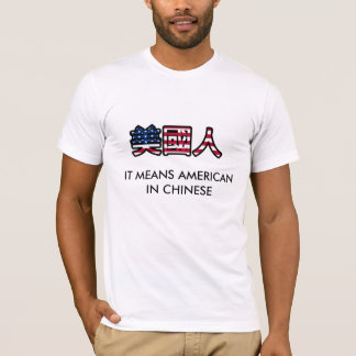 ES BEDEUTET AMERIKANER AUF CHINESEN T-Shirt
