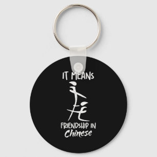 Es bedeutet Freundschaft auf Chinesisch Lustiger S Schlüsselanhänger