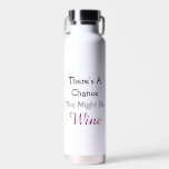 Es besteht die Möglichkeit, dass dies Wein sein kö Trinkflasche<br><div class="desc">Es besteht die Möglichkeit,  dass dies eine Weinflasche sein könnte</div>