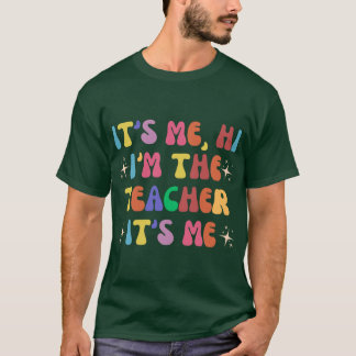Es bin ich Hi Ich bin Lehrer Es ist mein Lehrer Zu T-Shirt