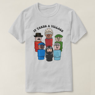 Es braucht ein Dorf kleine Leute T-Shirt