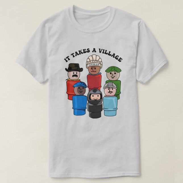 Es braucht ein Dorf kleine Leute T-Shirt (Design vorne)