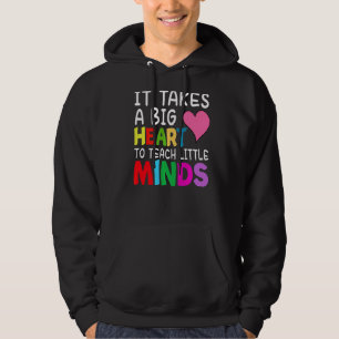 Es braucht ein großes Herz, kleinen Minds Lehrer b Hoodie