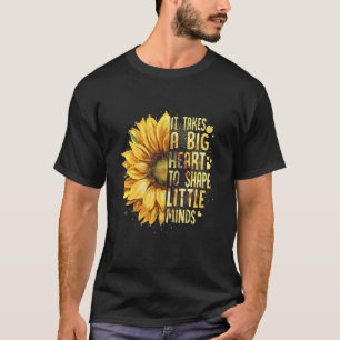 Es braucht ein großes Herz, um kleine Minds Lehrer T-Shirt