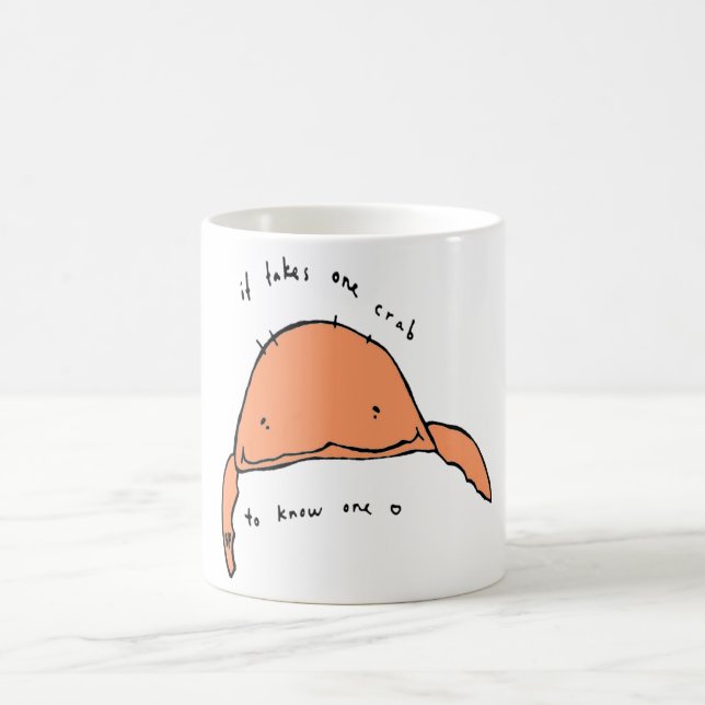 es braucht eine Krabbe, um eine zu kennen Kaffeetasse (Mittel)