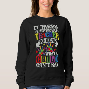 Es braucht einen besonderen Lehrer, um zu hören, w Sweatshirt