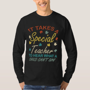 Es braucht einen besonderen Lehrer, um zu hören, w T-Shirt