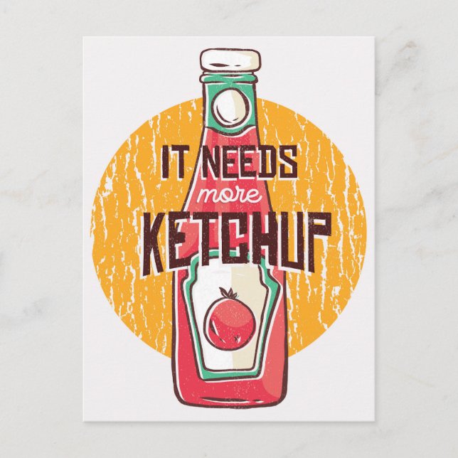 Es braucht mehr Ketchup-Postkarte Postkarte (Vorderseite)