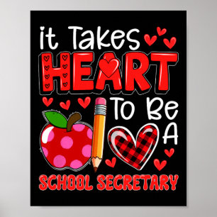 Es braucht Mut, eine Schulsekretärin am Valentinst Poster