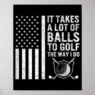 Es braucht viel Golf Golfer Golfing Vater Poster