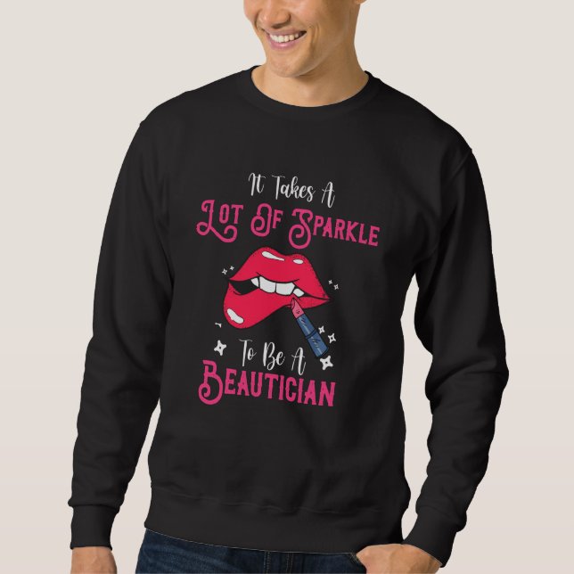 Es braucht viel Sparkle, um ein Schönheitssalon zu Sweatshirt (Vorderseite)