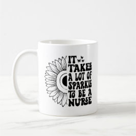 Es braucht viel Sparkle, um eine Krankenschwester  Kaffeetasse