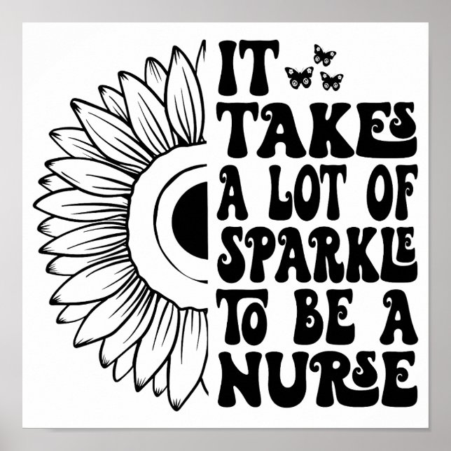 Es braucht viel Sparkle, um eine Krankenschwester  Poster (Vorne)