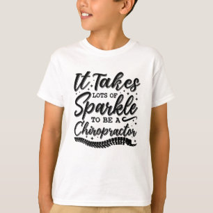 Es braucht viele Sparkle Chiropraktor Chiropraktik T-Shirt