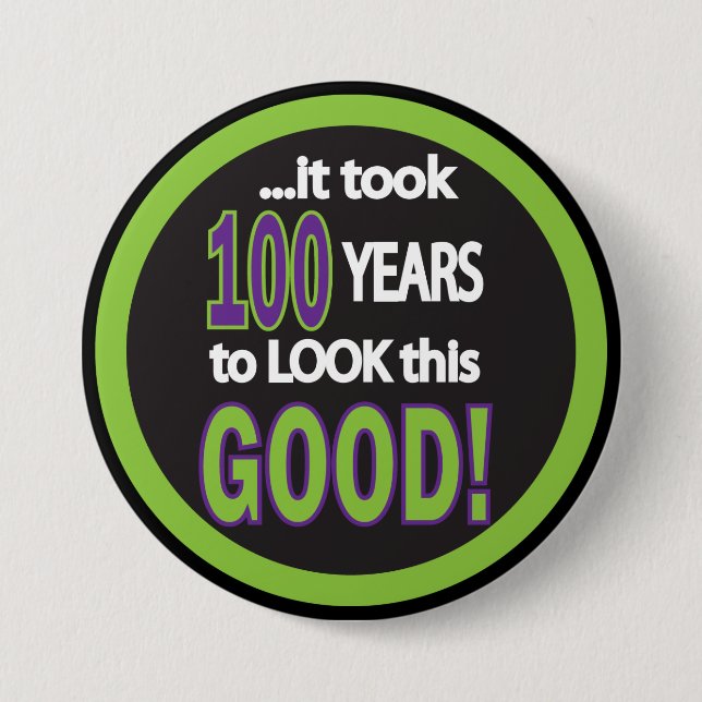 Es brauchte 100, um so gut auszusehen button (Vorderseite)