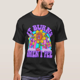 Es brennt wenn ich lustig sarkastisch ironisch Y2K T-Shirt