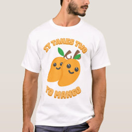 Es dauert zwei zu Mango! Niedlicher Mango-Cartoon T-Shirt