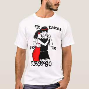 Es dauert zwei zu Tango! T-Shirt