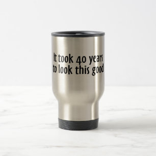 Es dauerte 40 Jahre, um gutes dieses zu schauen Reisebecher