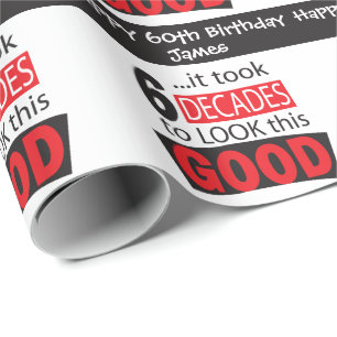 Es dauerte 6 Jahrzehnte, um diesen guten 60. Gebur Geschenkpapier
