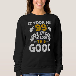 Es dauerte 99 Jahre Sprichwort Männer Frauen 99. G Sweatshirt