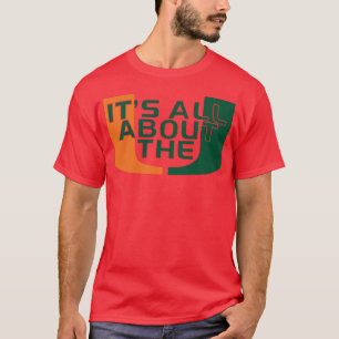Es dreht sich alles um U Miami Hurricanes Fan Stat T-Shirt