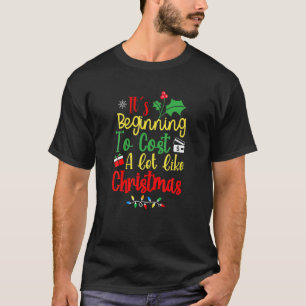 Es fängt an, so viel wie Weihnachtslustig zu koste T-Shirt