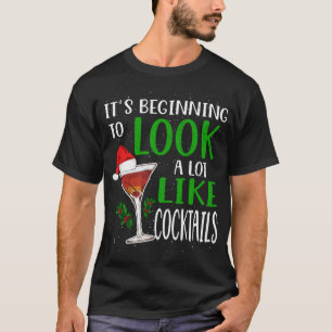 Es fängt an, viel wie Cocktails lustig auszusehen T-Shirt