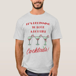 Es fängt an, viel wie Cocktails T-Shir auszusehen T-Shirt