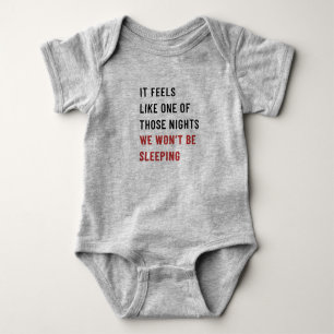 Es fühlt sich an wie eine dieser Nächte Baby Strampler
