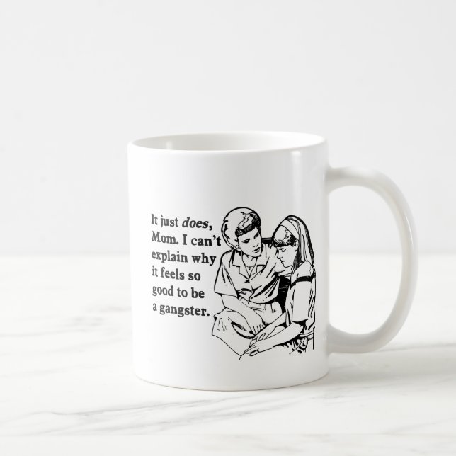 es fühlt sich gut, ein Gangster gangsta zu sein Kaffeetasse (Rechts)