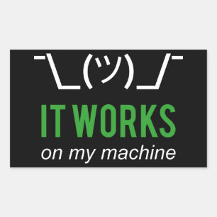 Es funktioniert auf meinem Rechner - Programmierer Rechteckiger Aufkleber