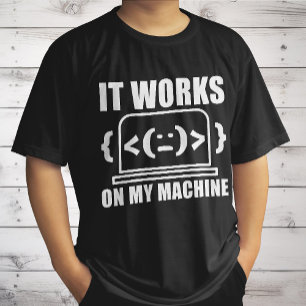Es funktioniert auf meiner Maschine Funny Coder un T-Shirt