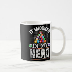 Es funktionierte in meinem Kopf Funny Pool Billiar Kaffeetasse