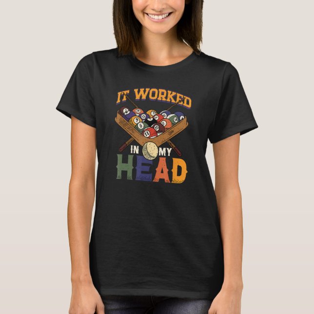Es funktionierte in meinem Kopf Snooker Player Poo T-Shirt (Vorderseite)