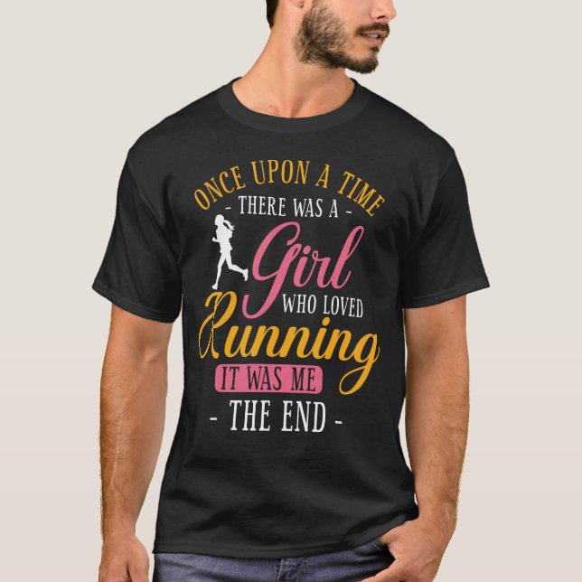 Es gab einmal ein Mädchen, das Joggen lief T-Shirt (Vorderseite)