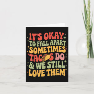Es geht darum, von Taco Funny Mental Health Away a Karte