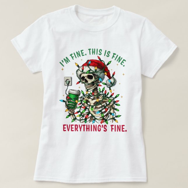 Es geht mir gut, dass alles in Ordnung ist T-Shirt (Design vorne)