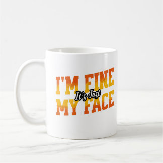 Es geht mir gut, es ist nur mein gesichtsloses, sa kaffeetasse