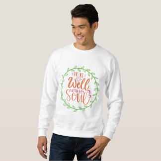 Es geht mir gut mit meiner Seele Sweatshirt