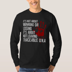 Es geht nicht darum, Kleidung zu gewinnen oder zu T-Shirt