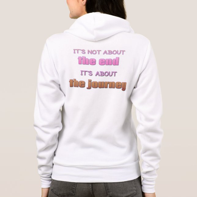 Es geht nicht um das Ende, es geht um die Reise Hoodie (Rückseite)