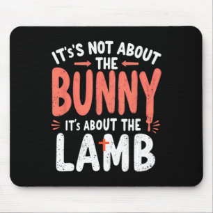 Es geht nicht um den Bunny, der sich mit Lamm-Oste Mousepad